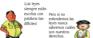 Hombre dice '¡Las leyes siempre están escritas con palabras tan difíciles' y un chango responde 'Pero si no entendemos las leyes nunca sabremos cuáles son nuestros derechos'