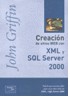 Creación de sitios web con XML y SQL server 2000