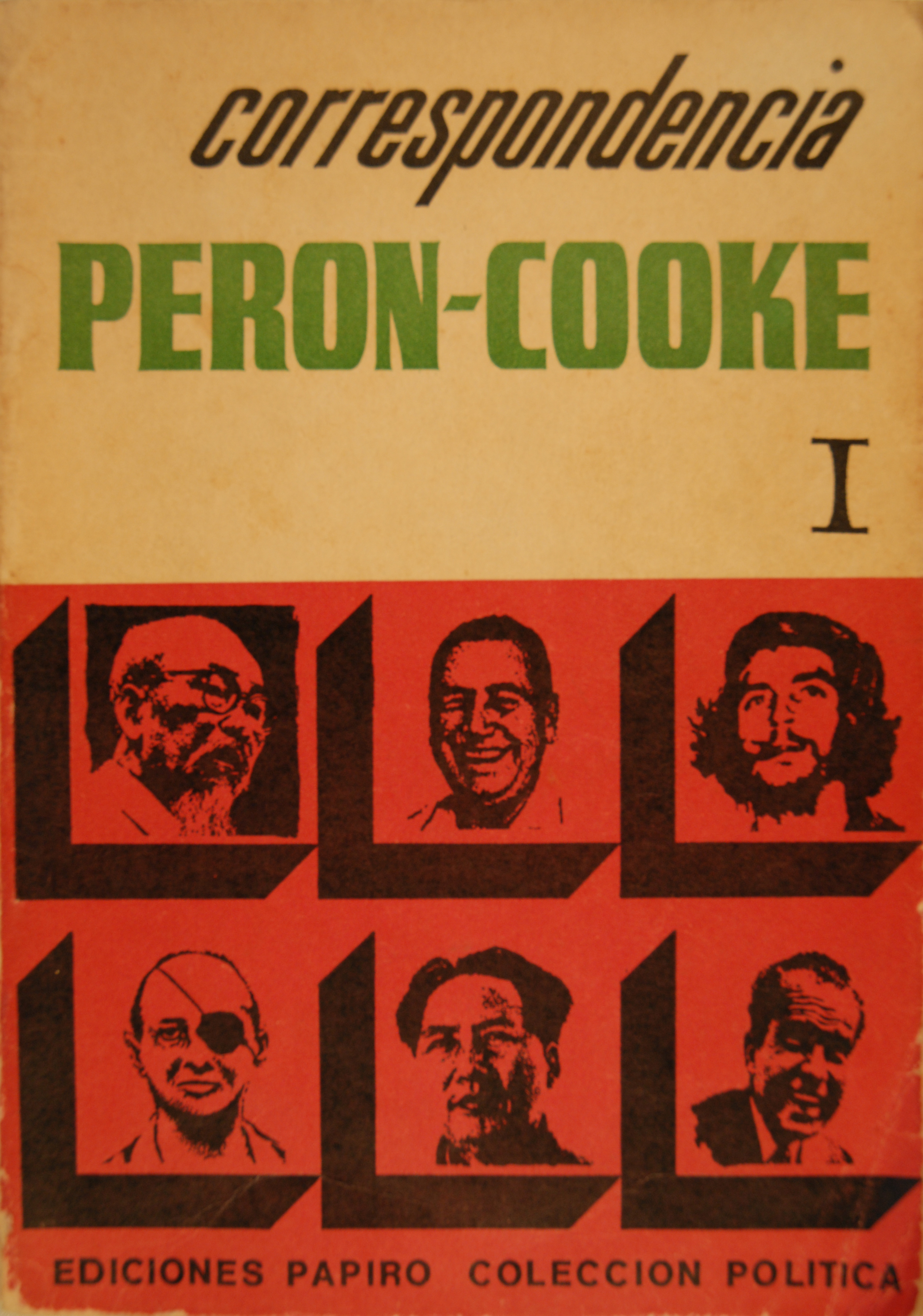 Libro Correspondencia Peron-Cooke. Tomo I (1956-1957)