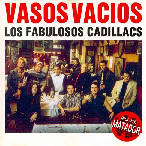 Tapa del álbum «Vasos vacíos», Los Fabulosos Cadillacs, 1993.