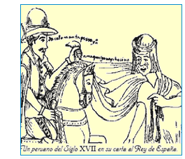 Dibujo de conquistador e inca con leyenda «Un peruano del Siglo XVII en su carta al Rey de España».